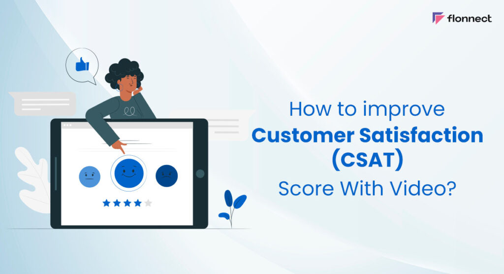 improving-csat-with-video