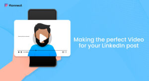 making-the-perfect-Video-for-your-LinkedIn-post