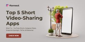 Top 5 Short Video-Sharing Apps