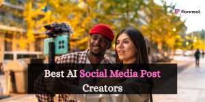 Best AI Social Media Post Creators