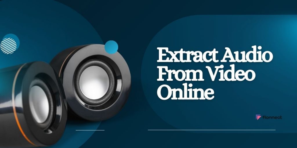 Extract Audio From Video Online