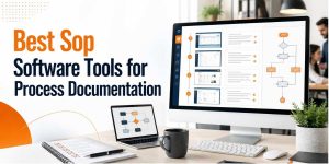 Best Sop Software Tools for Process Documentation