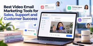 Best Video Email Marketing Tools